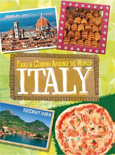 Italy (Food & Cooking Around the World)