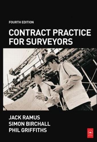 Contract Practice For Surveyors, Fourth Edition