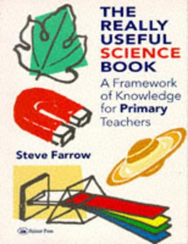 The Really Useful Science Book: Framework of Knowledge for Primary Teachers
