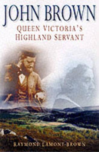 John Brown: Queen Victoria's Highland Servant