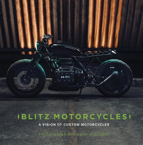 Blitz Motorcycles: A Vision of Custom Motorcycles