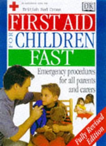 First Aid For Children Fast (1999 Edition)