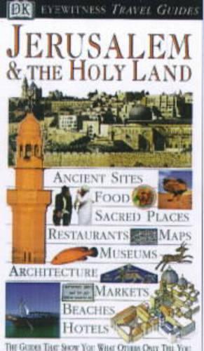 DK Eyewitness Travel Guide: Jerusalem & The Holy Land