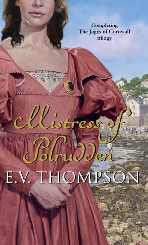 Mistress Of Polrudden: Number 3 in series (Jagos of Cornwall)