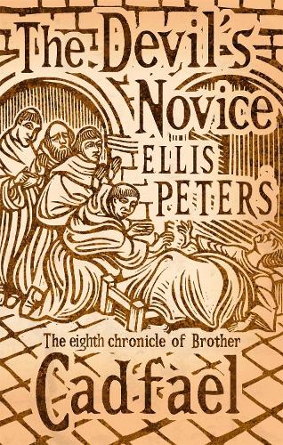 The Devil's Novice: The Chronicles of Brother Cadfael, Book 8