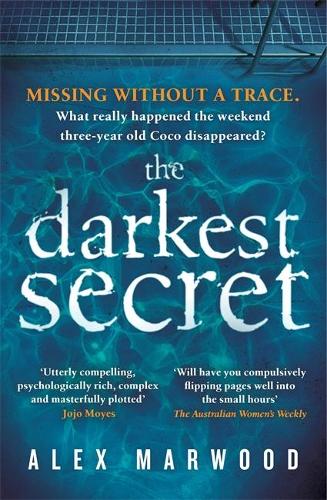 The Darkest Secret: The Dark, Twisty Suspense Thriller Where Nothing is as it Seems