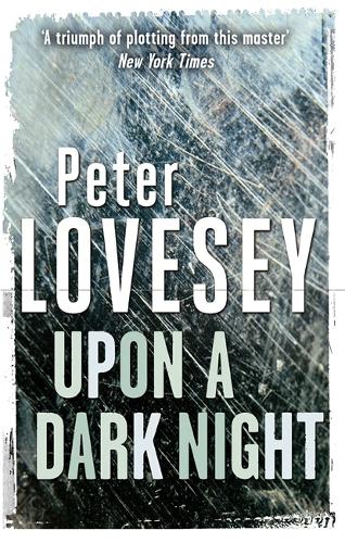 Upon A Dark Night: 5 (Peter Diamond Mystery)