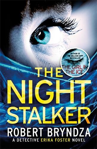 The Night Stalker: A chilling serial killer thriller (Detective Erika Foster)