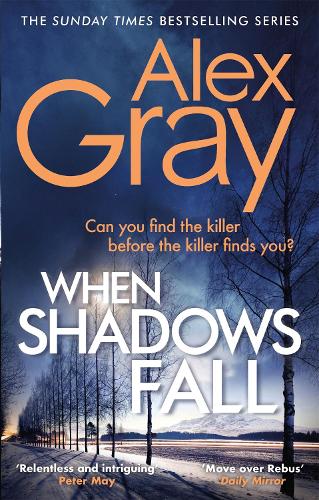 When Shadows Fall: Have you discovered this million-copy bestselling crime series? (DSI William Lorimer)