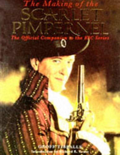 The Making of the Scarlet Pimpernel