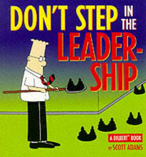 Dilbert;Don't Step in Leadership