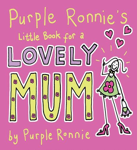 Purple Ronnie's Little Book For A Lovely Mum