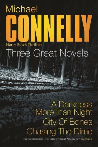 Three Great Novels 3: "A Darkness More Than Night", " City of Bones", "Chasing the Dime"