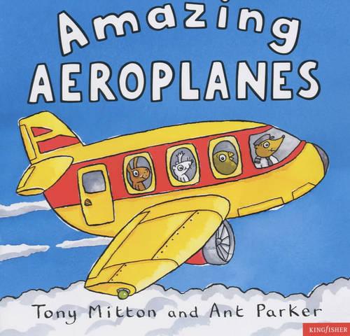 Amazing Aeroplanes (Amazing Machines S.)