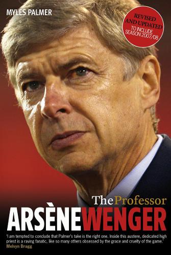 The Professor: Ars?ne Wenger