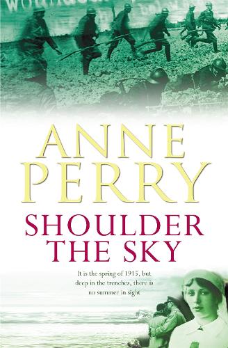 Shoulder the Sky (World War One Novel 2)