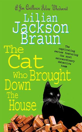The Cat Who Brought Down the House (A Jim Qwilleran feline whodunnit)