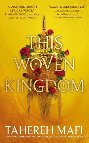 This Woven Kingdom: the brand new YA fantasy series from the author of TikTok Made Me Buy It sensation, Shatter Me
