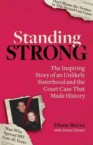 Standing Strong: An Unlikely Sisterhood and the Court Case That Made History