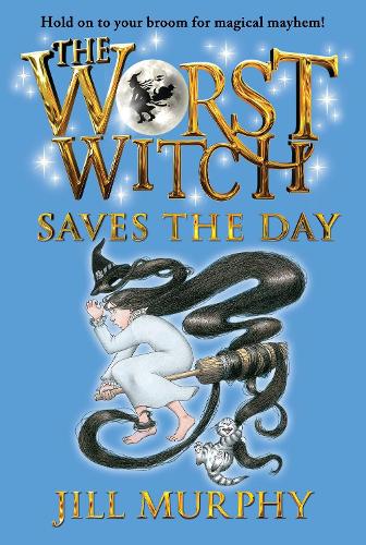 The Worst Witch Saves the Day (Magical Adventures of the Worst Witch)