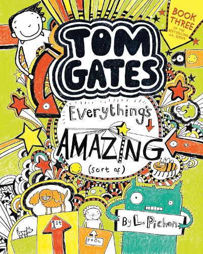 Tom Gates: Everything's Amazing (Sort Of): 3