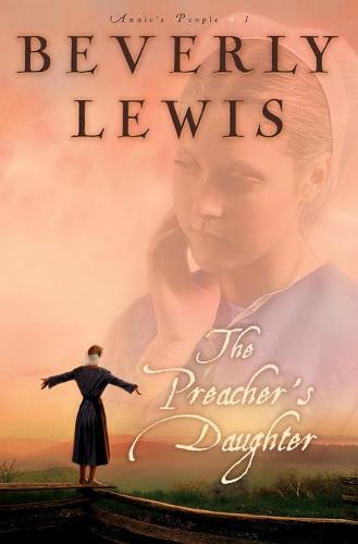 The Preacher's Daughter (Annie's People #1)