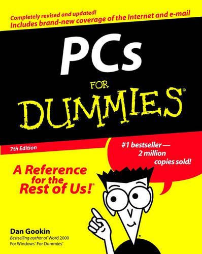 PCs For Dummies (Pcs for Dummies, 7th ed)