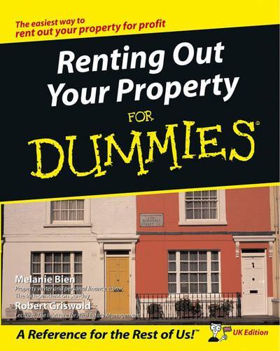 Renting Out Your Property for Dummies UK Edition