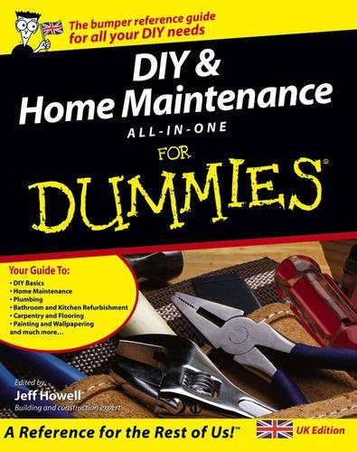 DIY and Home Maintenance for Dummies All-in-One, UK edition