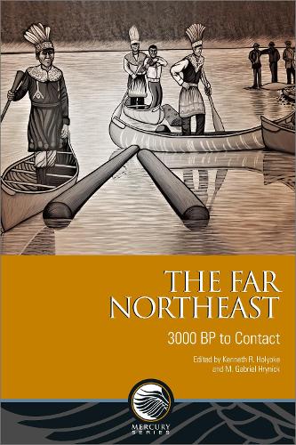 The Far Northeast: 3000 BP to Contact (Archaeology)