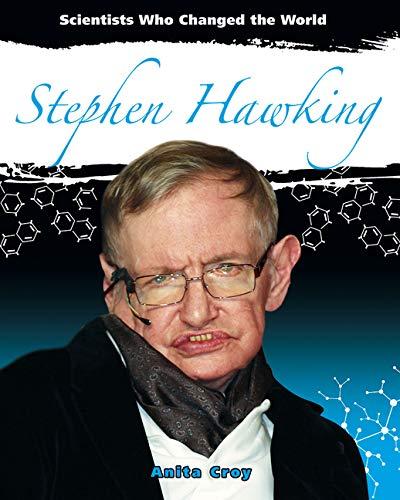 Stephen Hawking (Scientists Who Changed the World)