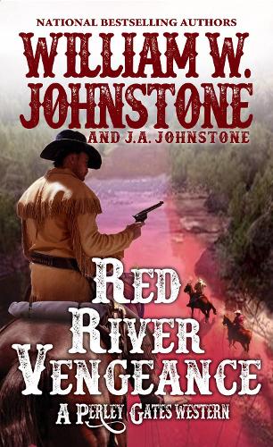 Red River Vengeance: 5 (A Perley Gates Western)