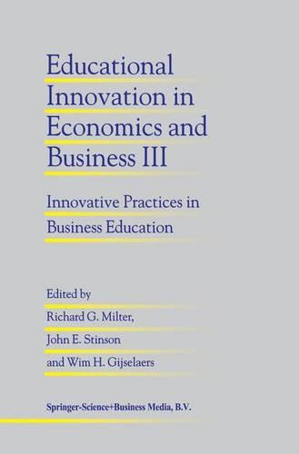 Educational Innovation in Economics and Business III: Innovative Practices in Business Education: 003