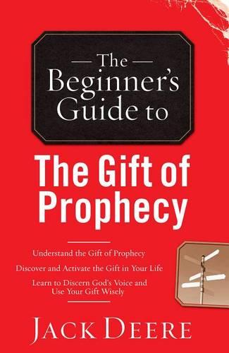The Beginner's Guide to the Gift of Prophecy (Beginner's Guide To... (Regal Books))