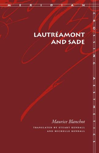 Lautreamont and Sade (Meridian: Crossing Aesthetics)