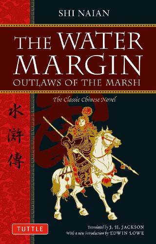 The Water Margin: The Outlaws of the Marsh (Tuttle Classics)