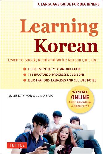 Learning Korean: A Language Guide for Beginners: Learn to Speak, Read and Write Korean Quickly! (Free Online Audio & Flashcards) (Easy Language Series)