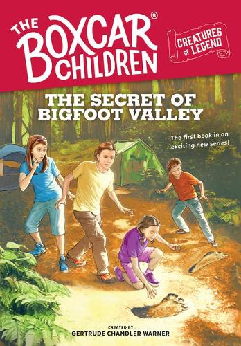 The Secret of Bigfoot Valley: 1 (The Boxcar Children Creatures of Legend)