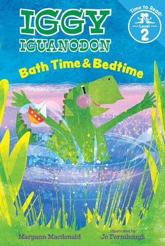 Bathtime & Bedtime (Iggy Iguanadon: Time to Read, Level 2)