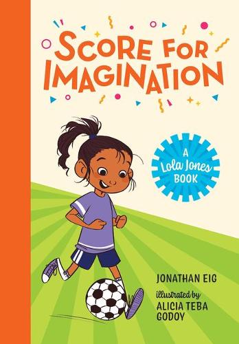 Score for Imagination (A Lola Jones Book)