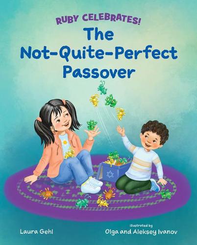 The Not-Quite-Perfect Passover (Ruby Celebrates!)