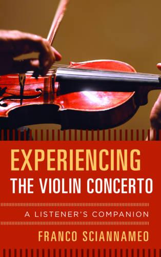 Experiencing the Violin Concercb: A Listener's Companion
