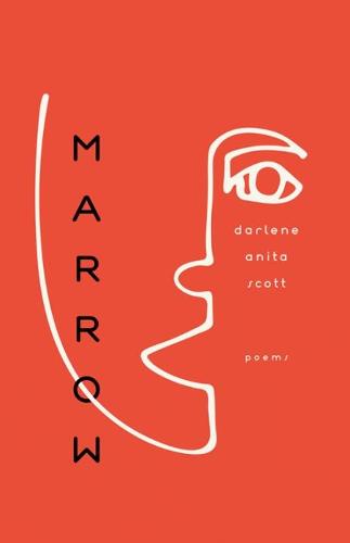 Marrow: Poems (University Press of Kentucky New Poetry & Prose Series)