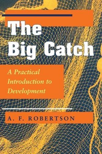 The Big Catch: A Practical Introduction To Development
