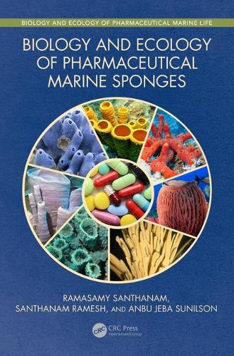 Biology and Ecology of Pharmaceutical Marine Sponges (Biology and Ecology of Marine Life)