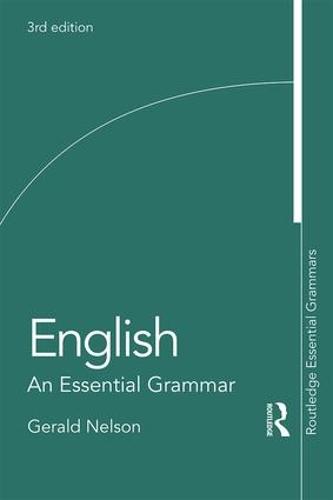 English: An Essential Grammar (Routledge Essential Grammars)