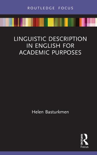 Linguistic Description in English for Academic Purposes (Routledge Focus on Linguistics)
