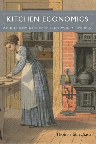 Kitchen Economics (American Literary Realism & Naturalism)