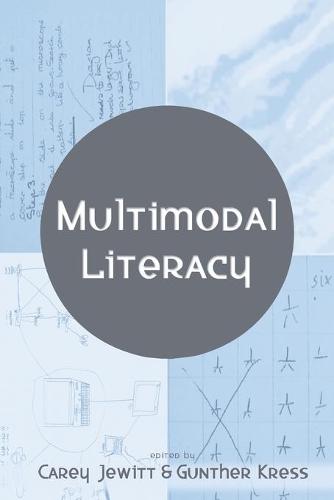Multimodal Literacy (New Literacies and Digital Epistemologies)