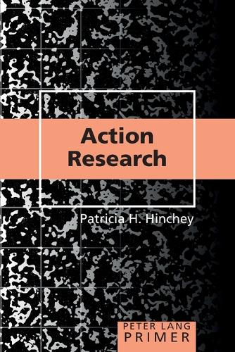 Action Research Primer (Peter Lang Primer)